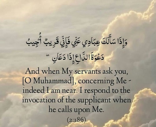 “I Respond to the Invocation of the Supplicant When He Calls upon Me”